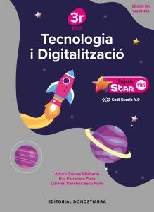 Tecnologia i Digitalitzación 3r ESO - Projecte STAR PLUS - Código Escuela 4.0