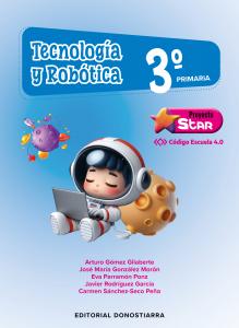 Tecnología y Robótica 3º Primaria - Proyecto STAR - Código Escuela 4.0