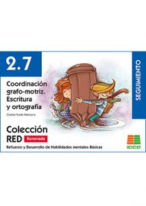 RED 2.7 Renovado. Coordinación grafo-motriz. Escritura y ortografía