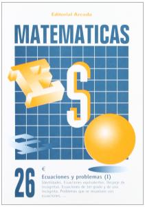 Matematicas ESO 26. Ecuaciones y problemas (I).