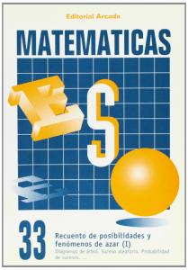 Cuaderno Matematicas 33. Recuento de posibilidades y fenómenos de azar (I)