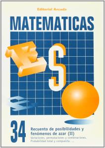 Cuaderno Matematicas 34. Recuento Posibilidades y fenómenos de azar (II)