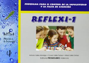 Reflexi 1 (programa para el control de la impulsividad y la falta de atención). Promolibro
