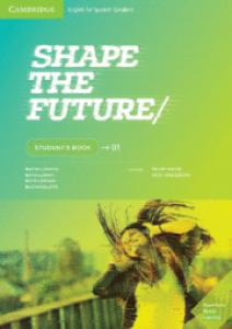 Shape the Future Level 1 Student s Book