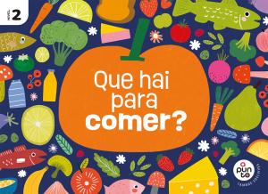 Proxecto: A punto. Que hai para comer? Nivel 2