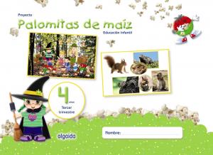 Proyecto Palomitas de maíz. Educación Infantil. 4 años. Tercer Trimestre