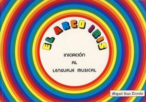 El Arco Iris: Iniciación al lenguaje musical