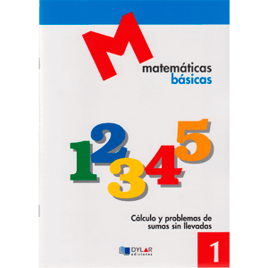 MATEMATICAS BASICAS - 1 Cálculo y problemas de sumas sin llevadas.