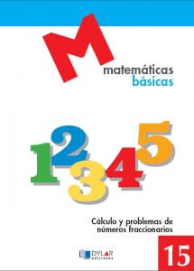 MATEMATICAS BASICAS - 15 Cálculo y problemas de números fraccionarios.
