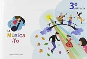 LA MÚSICA Y YO 3º PRIMARIA CASTILLA LA MANCHA