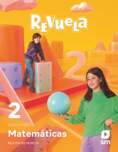 Matemáticas. 2 Secundaria. Revuela. Región de Murcia