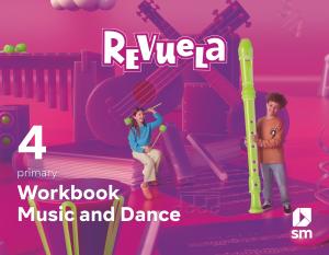 Music and Dance. Workbook. 4 Primary. Revuela