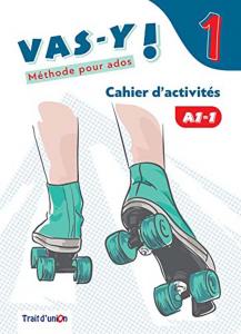 VAS-Y ! 1 CAHIER D ACTIVITÉ