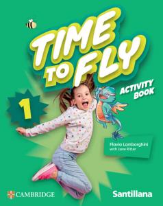 Time to Fly Level 1 Activity Book Santillana Cambridge Edition